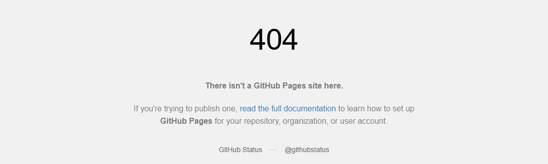 サイトのアドレスを開いた画面。大きな404の文字と、There isn't a GitHub Pages site here.の文が出ている